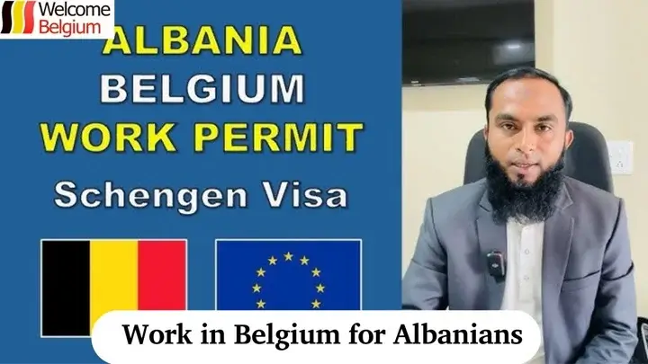 Travailler en Belgique pour les Albanais