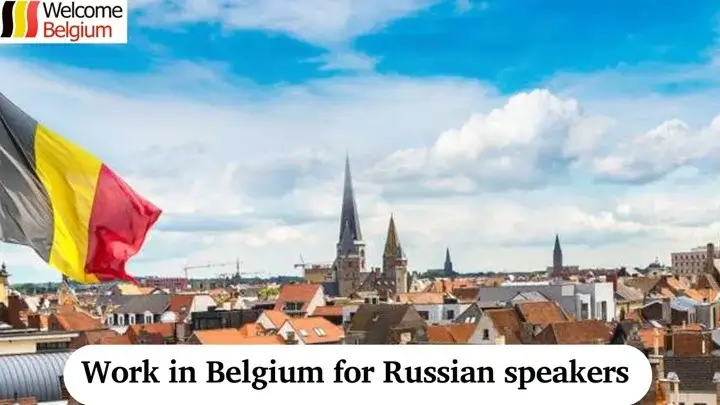 Arbeit in Belgien für Russischsprachige