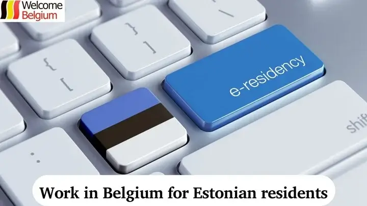Arbeit in Belgien für Einwohner Estlands