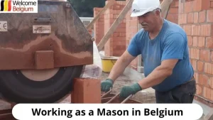 Comment trouver un emploi de maçon en Belgique pour les immigrants