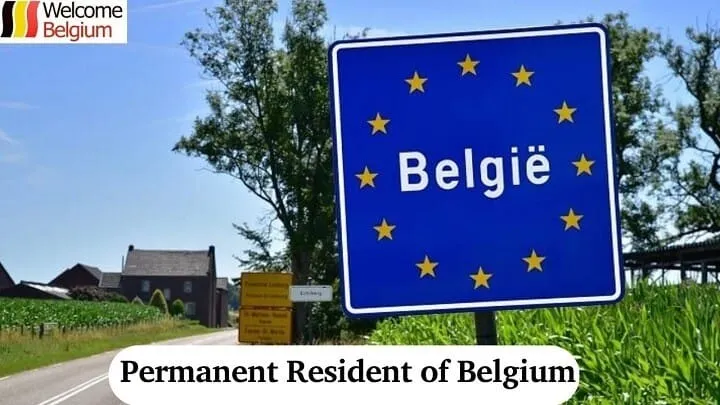 How to become a permanent resident of Belgium
